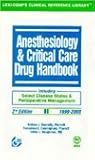 Anesthesiology & Critical Care Drug Handbook: 1999-2000 (Lexi-Comp's Clinical Reference Library)