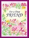 For a Dear Friend