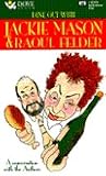 Dine Out With Jackie Mason & Raoul Fedlers