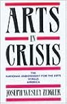Arts in Crisis: The National Endowment for the Arts Versus America