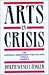 Arts in Crisis: The National Endowment for the Arts Versus America