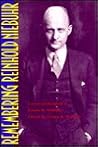 Remembering Reinhold Niebuhr: Letters of Reinhold and Ursula M. Niebuhr Remembering Reinhold Niebuhr: Letters of Reinhold and Ursula M. Niebuhr