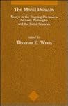 The Moral Domain: Essays in the Ongoing Discussion Between Philosophy and the Social Sciences (Studies in Contemporary German Social Thought)