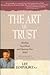 The Art of Trust: Healing Your Heart and Opening Your Mind