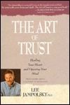 The Art of Trust: Healing Your Heart and Opening Your Mind (Paperback)