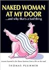 Naked Woman at My Door........and Why That's a Bad Thing: Lessons Learned in the Fitness Business from a Life on the Road