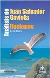 Analisis De Juan Salvador Gaviota - Ilusiones (Spanish Edition) Analisis De Juan Salvador Gaviota - Ilusiones (Spanish Edition)