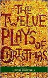 Twelve Plays of Christmas (Applause Books)