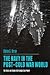 The Navy in the Post-Cold War World: The Uses and Value of Strategic Sea Power