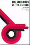 Sociology of the Future: Theory, Cases and Annotated Bibliography