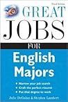 Great Jobs for English Majors, 3rd ed. (Great Jobs For… Series)