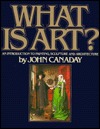 What Is Art?: An Introduction To Painting, Sculpture, and Architecture (Paperback)