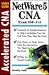 Accelerated Netware 5 Cna: Study Guide (Accelerated Series)
