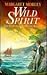 Wild Spirit: The Story of P...