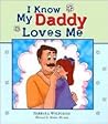I Know My Daddy Loves Me