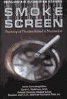 Smoke Screen: Psychological Disorders Related to Nicotine Use (Encyclopedia of Psychological Disorders)