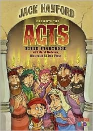 Jack Hayford Presents the Acts Bible Storybook