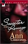 Sweeter Than Revenge (It's Complicated, #4)