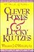 Clever Foxes & Lucky Klutzes