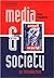 Media and Society by Michael O'Shaughnessy