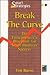 Break The Curve: The Entrepreneur's Small Business Blueprint