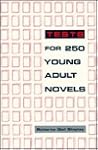Tests for 250 Young Adult Novels