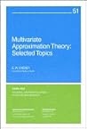 Multivariate Approximation Theory: Selected Topics