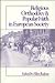 Religious Orthodoxy and Popular Faith in European Society by Ellen Badone