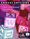 Annual Editions: Early Childhood Education 00/01