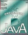 Presenting Java