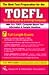 TOEFL (REA) - The Best Test Prep for the Test of English as a... by R.X. Bailey