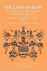 The Land of Bliss, the Paradise of the Buddha of Measureless ... by Luis O. Gomez