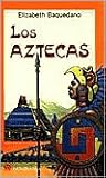 Los Aztecas = The Aztecs (Spanish Edition)