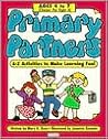 Primary Partners: Ages 4 to 7 (Ctr A): A-Z Activities to Make Learning Fun!