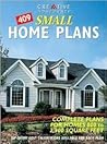 409 Small Home Plans: Complete Plans for Homes 800 Tp 2,300 Square Feet