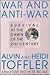 War and Anti-War by Alvin Toffler