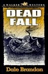 Dead Fall (Walker Western)