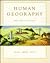 Human Geography: People, Cultures, and Landscapes