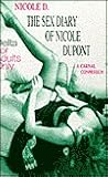 Sex Diary of Nicole Dupont Sex Diary of Nicole Dupont