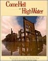 Come Hell and High Water: The Incredible Story of the 1997 Red River Flood