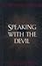 Speaking with the Devil: A Dialogue with Evil