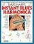 David Harp's Instant Blues Harmonica by David Harp