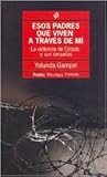Esos Padres Que Viven a Traves de Mi (Spanish Edition)