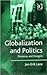 Globalization And Politics:...