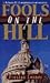 Fools on the Hill