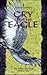 Cry of the Eagle: The Toltec Teachings Volume 2