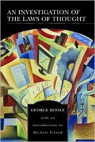 An Investigation of the Laws of Thought by George Boole