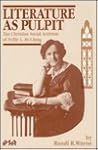Literature as Pulpit: The Christian Social Activism of Nellie L. McClung (Dissertations SR)