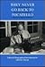 They Never Go Back to Pocatello: The Selected Essays of Richard Neuberger