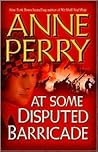 At Some Disputed Barricade by Anne Perry